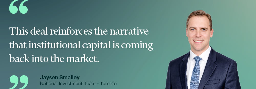 This deal reinforces the narrative that institutional capital is coming back into the market. - Jaysen Smalley