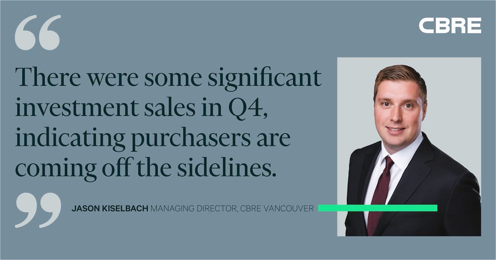 There were some significant investment sales in Q4, indicating purchasers are coming off the sidelines. - Jason Kiselbach