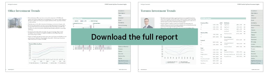  Explore national cap rates by office, industrial, retail, multifamily, seniors housing, and hotel sectors, as well as local market cap rates in Victoria, Vancouver, Calgary, Edmonton, Saskatoon, Winnipeg, London, Kitchener-Waterloo, Toronto, Ottawa, Montreal, Quebec City, and Halifax.